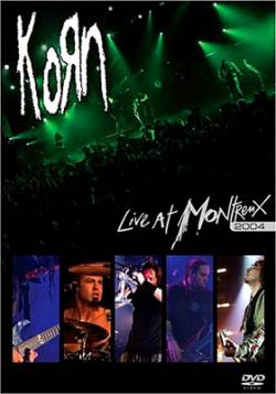 Korn : Live at Montreaux 2004